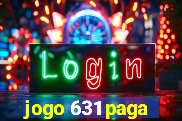 jogo 631 paga